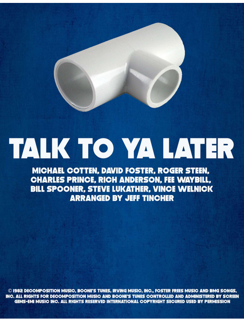 Talk To Ya Later (Arr. Jeff Tincher) - The Tubes (Piano-Vocal-Guitar (Piano Accompaniment))