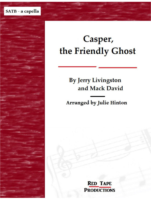 Casper The Friendly Ghost (Arr. Julie Hinton) - Jerry Livingston, Mack David (Choral, SATB)