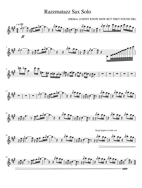 Razzmatazz Sax Solo -  I DONT KNOW HOW BUT THEY FOUND ME