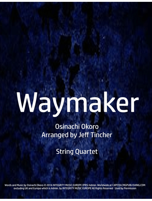 Way Maker (Arr. Jeff Tincher) - Sinach (String Quartet)