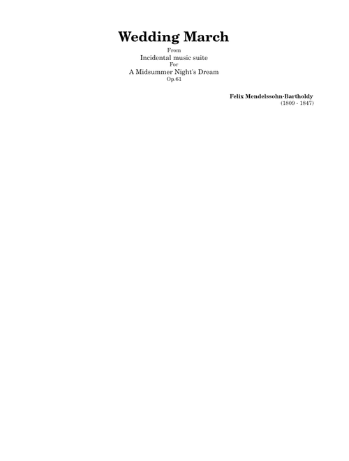 Mendelssohn - Wedding March Op. 61