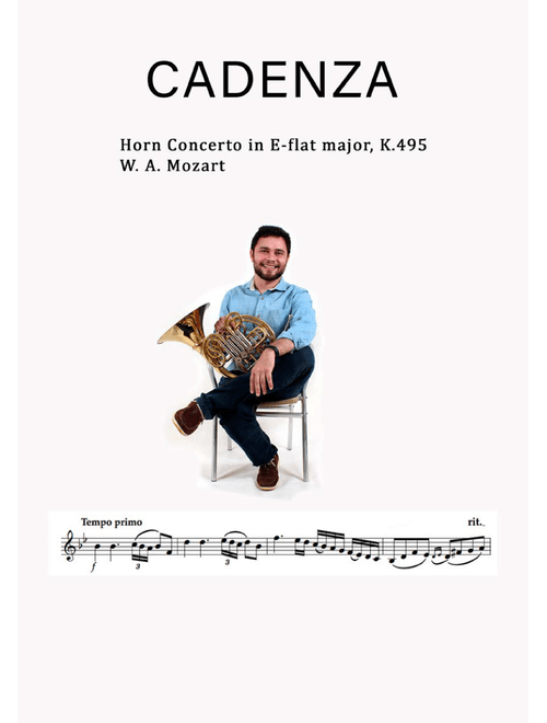 Cadenza Horn Concerto in E-flat major, K.495 (Arr. Sóstenes Siqueira) - W. A. Mozart (French Horn Solo)