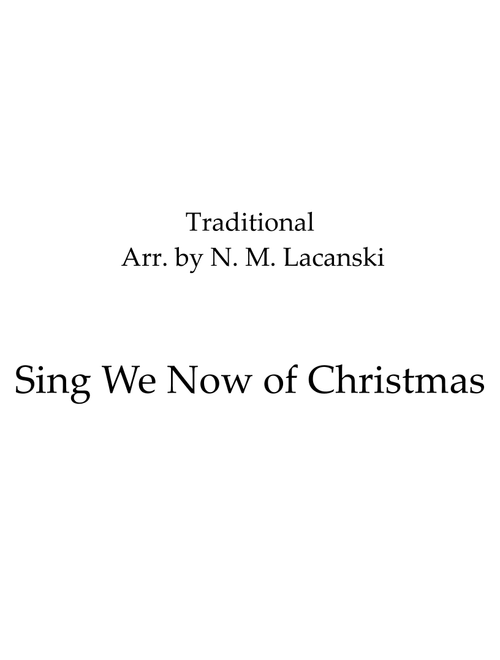 Sing We Now of Christmas (Arr. Nick Lacanski) - Traditional (Woodwind Ensemble)