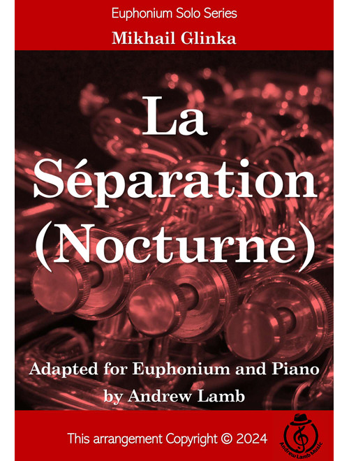 Mikhail Glinka | La Séparation | for Euphonium and Piano (Arr. Andrew Lamb) (Euphonium and Piano)