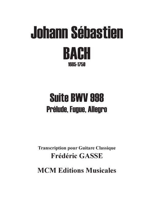 Suite BWV 998 for guitar of Johann Sebastian Bach (Arr. Frederic Gasse) (Solo Guitar)