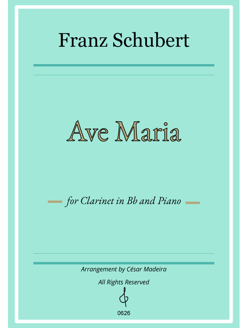Ave Maria by Schubert - Bb Clarinet and Piano (Full Score and Parts) (Arr. César Madeira) - Franz Schubert (Clarinet and Piano)