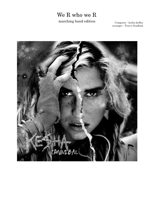 We R who we R – Kesha Marching edition
