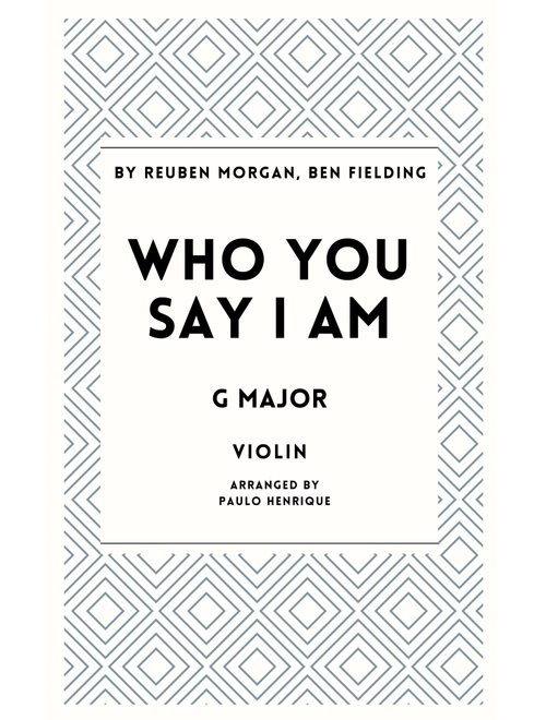 Who You Say I Am (Arr. Paulo Henrique) - Ben Fielding, Reuben Morgan (Violin Solo)