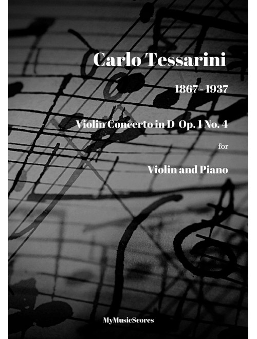 Tessarini Violin Concerto in D Op 1 No 4 for Violin and Piano (Arr. Paul Wood) - Carlo Tessarini (Violin and Piano)