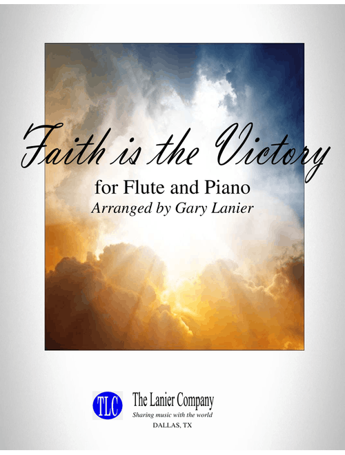 FAITH IS THE VICTORY (for Flute and Piano with Score/Part) (Arr. Gary Lanier) - Ira D Sankey (Flute and Piano)