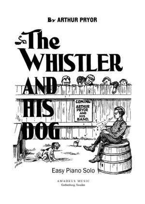The Whistler and His Dog (Piano solo, 1905) Sheet Music for Piano The Whistler and His Dog (Piano solo, 1905) Sheet Music for Piano