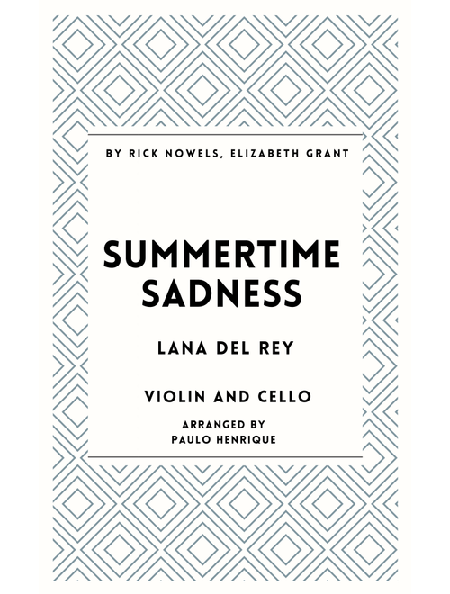Summertime Sadness (Arr. Paulo Henrique) - Lana Del Ray (Instrumental Duet and Piano)