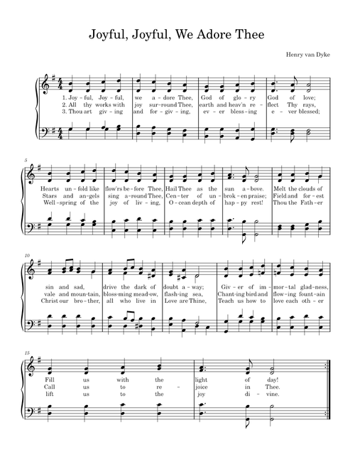 Joyful, Joyful, We Adore Thee – Henry Van Dyke