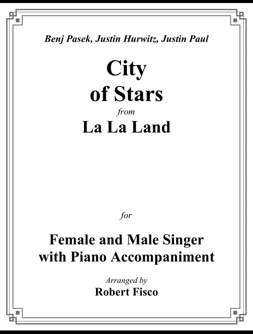 City Of Stars (Arr. Robert Fisco) - Justin Hurwitz (Piano Vocal)