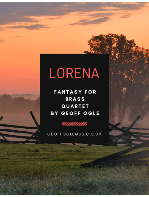 Lorena (Arr. Geoff Ogle (ASCAP)) - J. P. Webster (Brass Ensemble)
