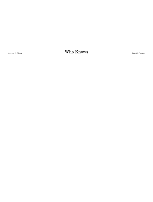 Who Knows – Daniel Ceaser