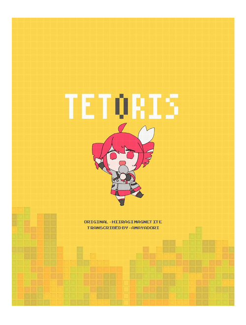 Tetoris / Kasane Teto (Short Ver.) – Hiiragi Magnetite [MIDI Arrangement]
