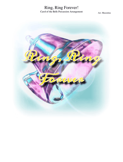 Ring, Ring Forever! (Carol of the Bells - Arklight Percussion Ensemble Arrangement)