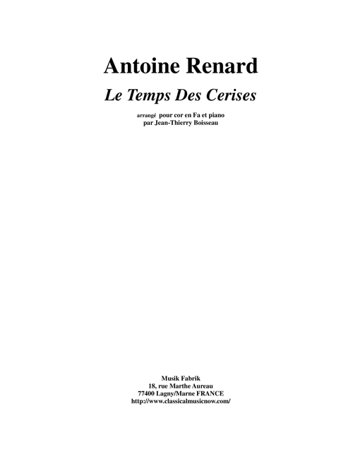 Antoine Renard:  Le Temps des Cerises, arranged for F horn and piano (Arr. Jean-Thierry Boisseau) (French Horn and Piano)