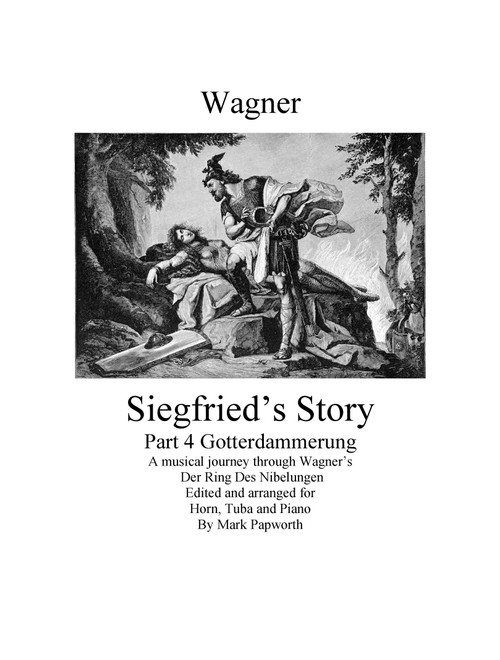 Siegfried's Story Part 4 Gotterdammerung (Arr. Mark Papworth) - Wagner (Instrumental Duet and Piano)