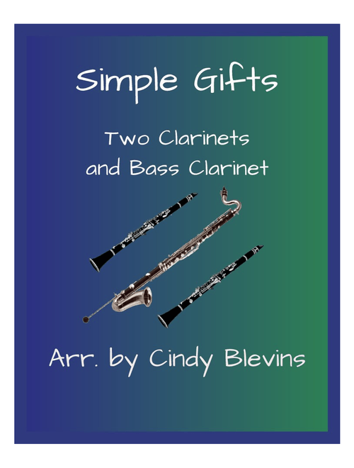 Simple Gifts, Two Clarinets and Bass Clarinet (Arr. Cindy Blevins) - Joseph Brackett, Jr. (Woodwind Ensemble)