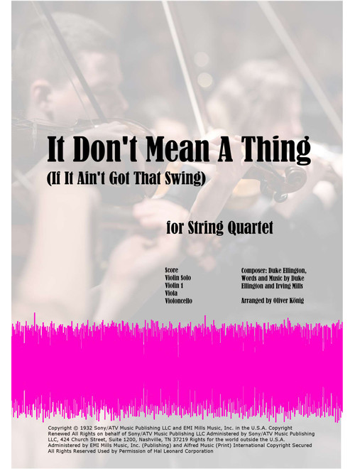 It Don't Mean A Thing (If It Ain't Got That Swing) (Arr. Oliver Koenig) - Duke Ellington (String Quartet)