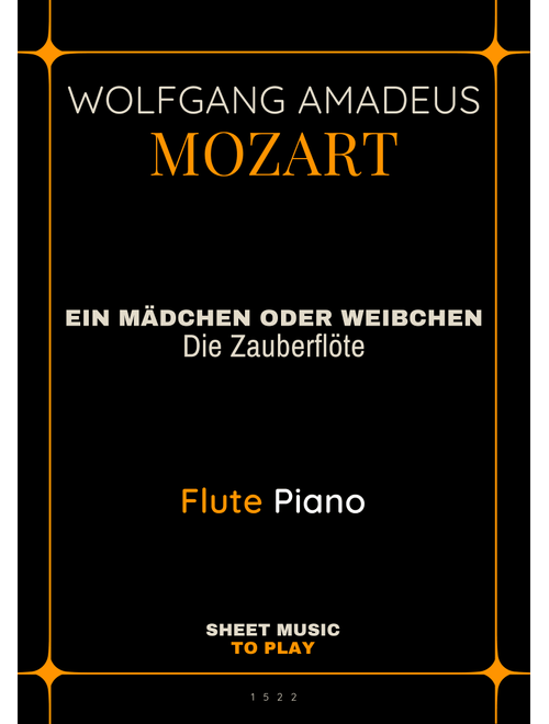 Ein Mädchen Oder Weibchen - Flute and Piano (Full Score and Parts) (Arr. César Madeira) - Wolfgang Amadeus Mozart (Flute and Piano)