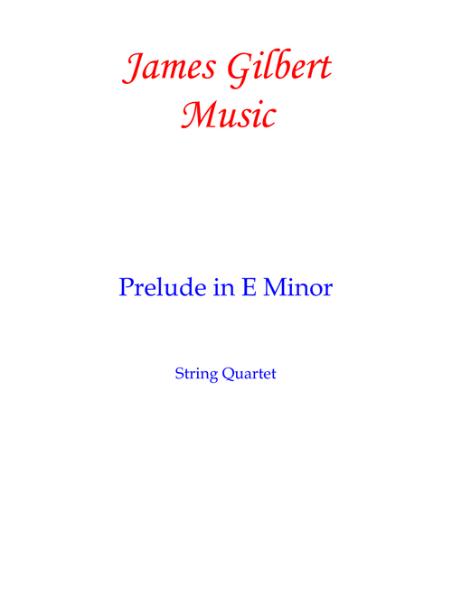 Prelude In E Minor (Arr. James Gilbert) - Frederick Chopin (String Quartet)