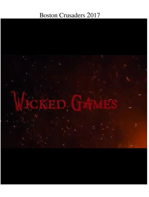 Boston Crusaders 2017 "Wicked Games" (Updated 5/25/18)