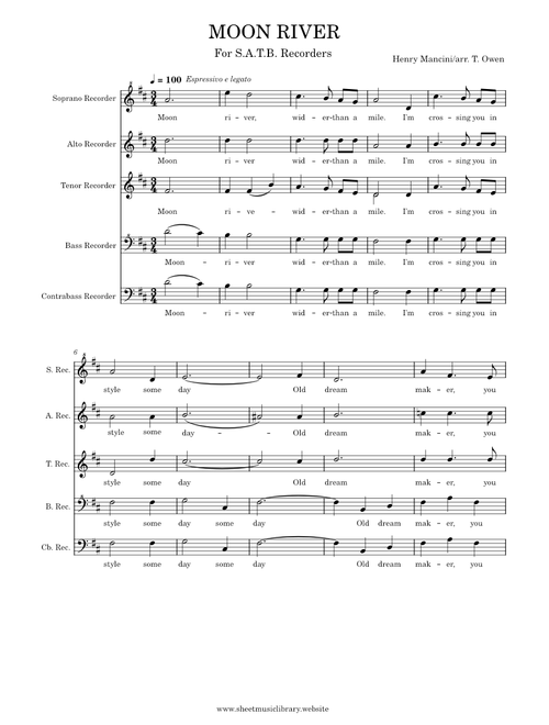 Moon River – Henry Mancini Moon River - for Recorder SATB