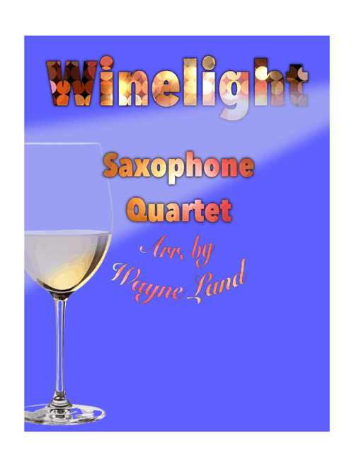 Winelight (Arr. Wayne Land) - Grover Washington Jr (Woodwind Ensemble)