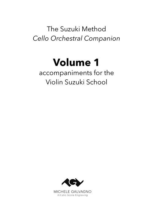 Suzuki Violin School - Volume 1 - Orchestral Cello Companion (Arr. Michele Galvagno) - FJGossec, JSBACH, Folk Songs (String Ensemble)