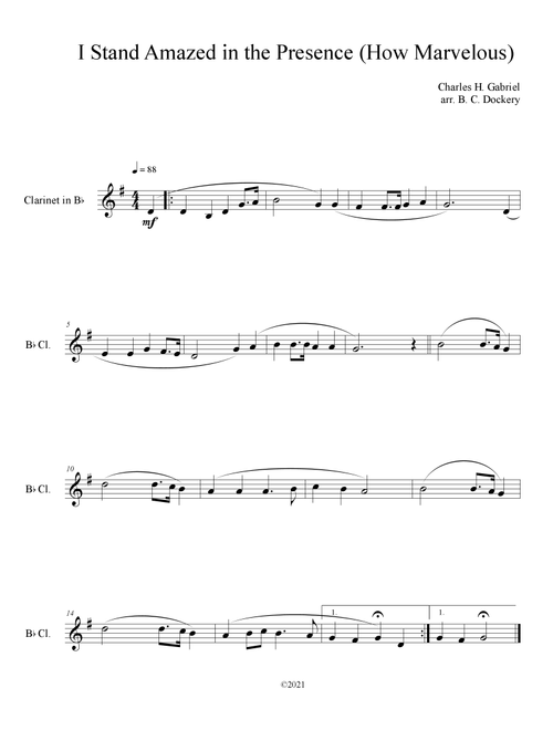 I Stand Amazed in the Presence (How Marvelous) for Clarinet Solo (Arr. B. C. Dockery) - Charles H Gabriel (Clarinet Solo)