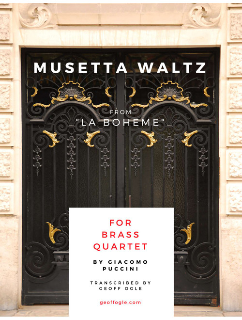 Musetta Waltz from La Boheme (Arr. Geoff Ogle) - Giacomo Puccini (Brass Ensemble)