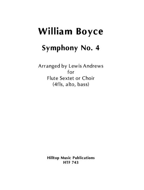 Boyce Symphony No. 4 arranged for flute sextet or flute choir (Arr. Lewis Andrews) - William Boyce (Woodwind Ensemble)