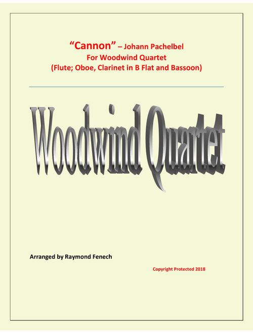 Canon - Pachebel (Oboe; Flute; B Flat Clarinet and Bassoon) Woodwind Quartet - Advanced Intermediate (Arr. Raymond Fenech) - Johann Pachebel (Woodwind Ensemble)
