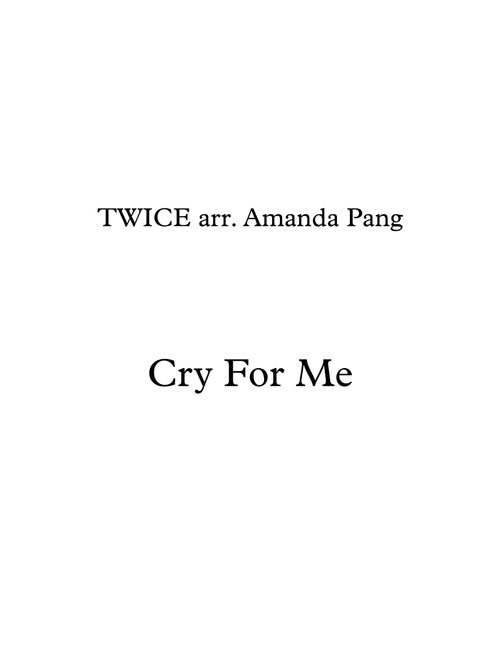 Cry For Me (Arr. Amanda Pang) - Twice (String Quartet)