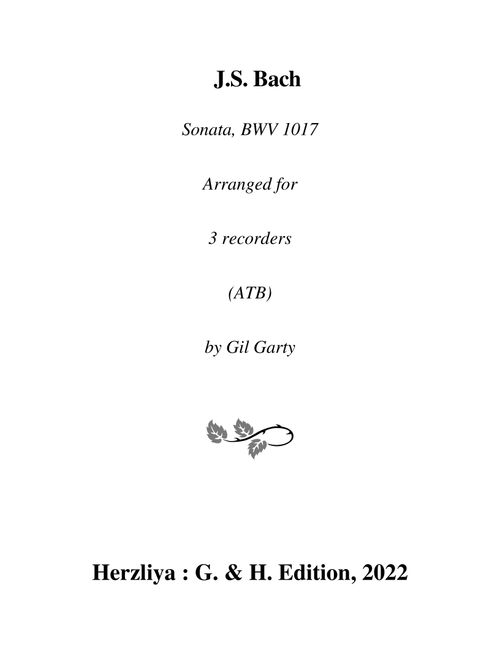 Sonata, BWV 1017 (arranged for 3 recorders (ATB)) (Arr. Gil Garty) (Recorder Ensemble)
