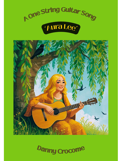 Aura Lee (A One String Guitar Song) (Arr. Danny Crocome) - Traditional (Easy Guitar with TAB)