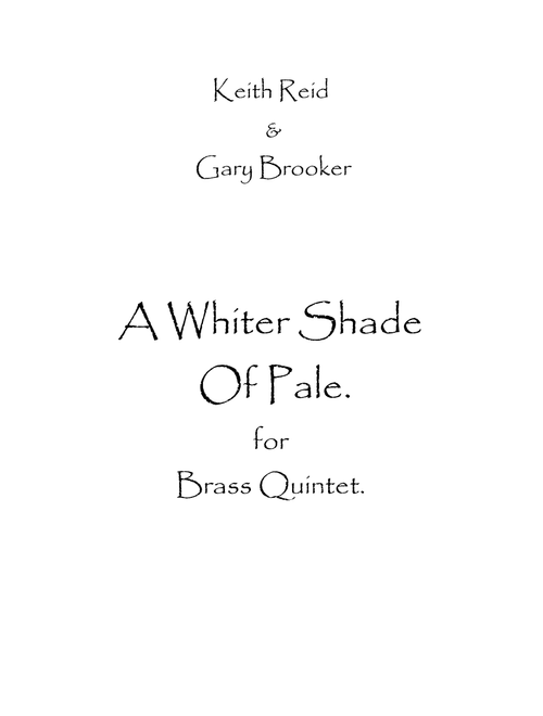 A Whiter Shade Of Pale (Arr. Spence Bundy) - Procol Harum (Brass Ensemble)
