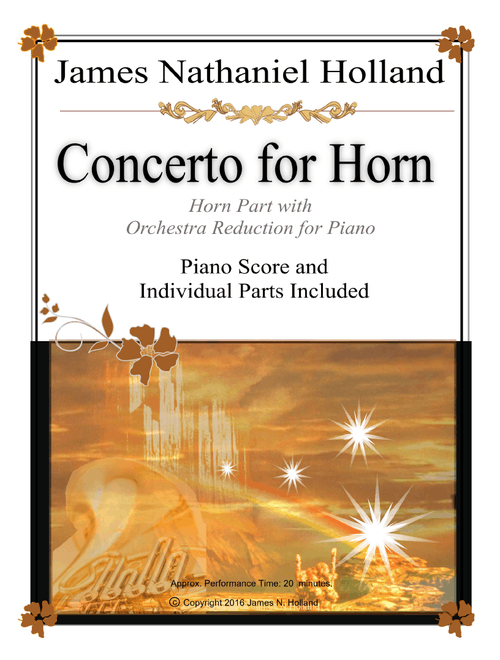 Concerto No. 1 for French Horn "Return to Valhalla" (with Horn Part/Piano Reduction) - James Nathaniel Holland (French Horn and Piano)