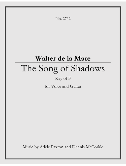 The Song of Shadows - An Original Song Setting of Walter de la Mare's Poetry for VOICE and GUITAR: K - Dennis McCorkle, Adele Paxton (Instrumental Duet)