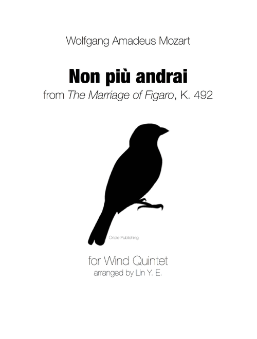 Non Più Andrai from The Marriage of Figaro (Mozart) for Wind Quintet (Arr. Lin Y. E.) - Wolfgang Amadeus Mozart (Small Ensemble)