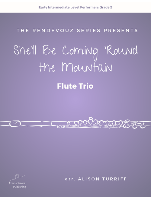 She'll Be Coming 'Round The Mountain for flute trio (Arr. Alison Turriff) - trad (Woodwind Ensemble)