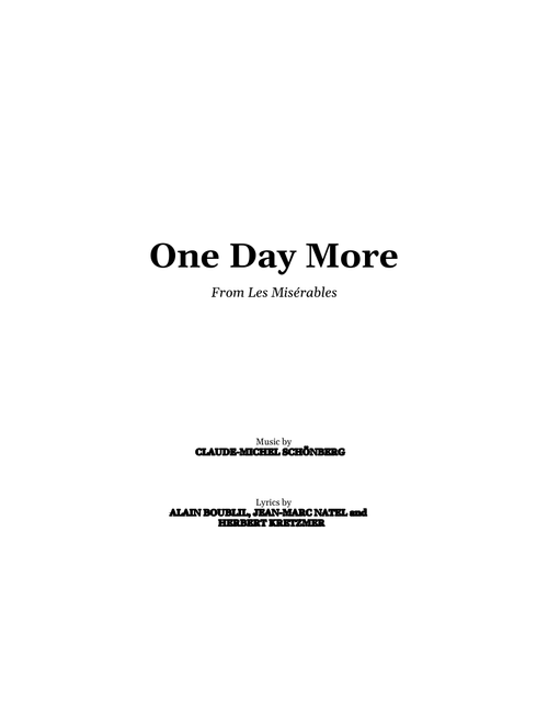 One Day More (from Les Miserables) – Alain Boublil and Claude-Michel Schönberg