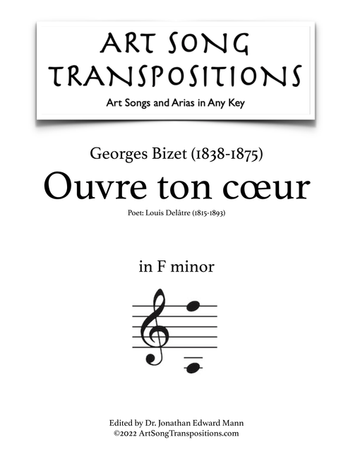 BIZET: Ouvre ton cÅur (transposed to F minor) (Arr. ArtSongTranspositions.com) - Georges Bizet (Piano Vocal)
