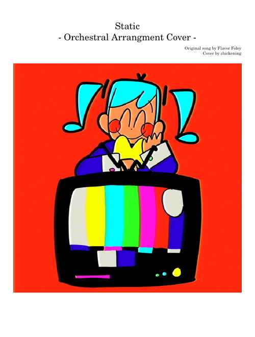Static – Flavor Foley ft. Hatsune Miku, Orchestral Arrangement Cover