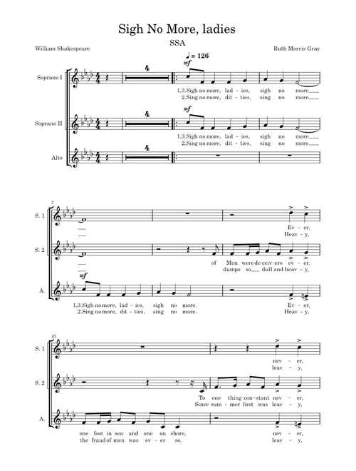 Sigh No More, Ladies – Ruth Morris Gray Sigh No More, Ladies – SSA Chorus and Piano