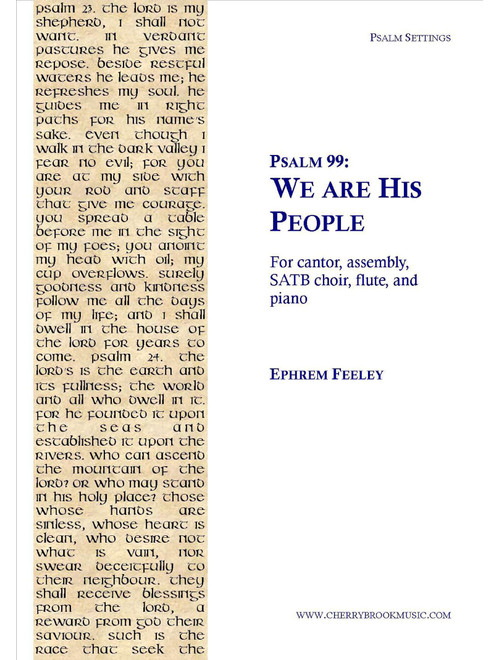 Psalm 99: We are His People - Ephrem Feeley (Choral, SATB)