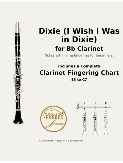 Dixie (I Wish I Was in Dixie) + Beginner Clarinet Fingering Chart (E3 - C7) (Arr. Martin Freres) - Daniel Decatur Emmett (Clarinet Solo)